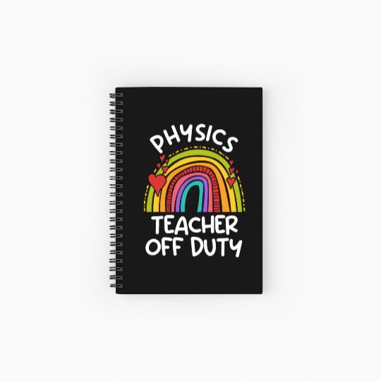 Teacher off duty teacher vacation physics teacher Spiral Notebooks   Ruled Line