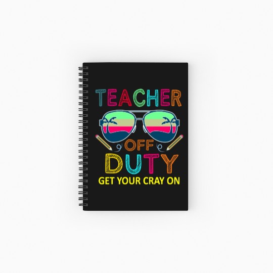 Teacher Last Day Of School Off Duty Summer Spiral Notebooks   Ruled Line
