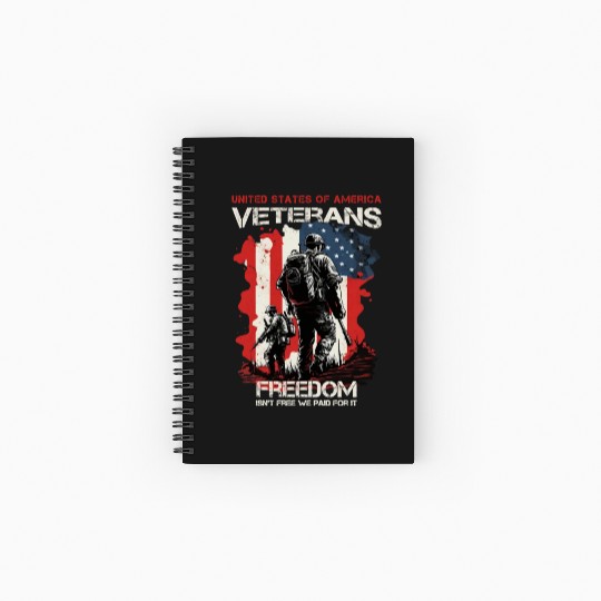 U S veterans freedom isn 39 t free we paid for it Spiral Notebooks   Ruled Line