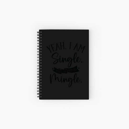 Busy Single Independent Mingle Relationship Spiral Notebooks   Ruled Line