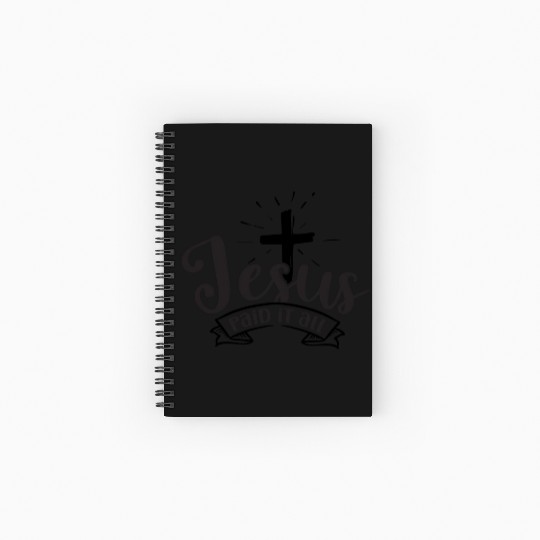 Jesus paid it all Spiral Notebooks   Ruled Line