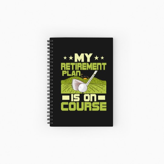 My Retirement Plan Is On Course Golfing Golf Spiral Notebooks   Ruled Line