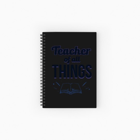 Teachers Teacher Of All Things Spiral Notebooks   Ruled Line