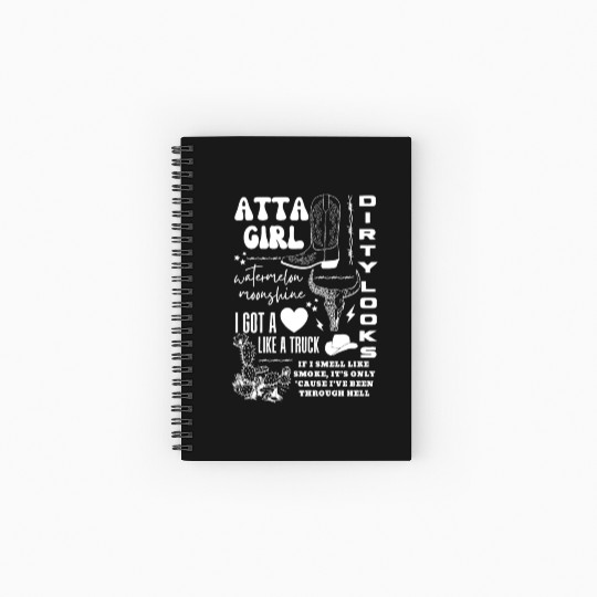 Atta Girl Watermelon Moonshine I Got A Like A Truc Spiral Notebooks   Ruled Line