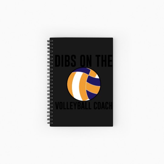 Dibs On The Volleyball Coach Spiral Notebooks   Ruled Line