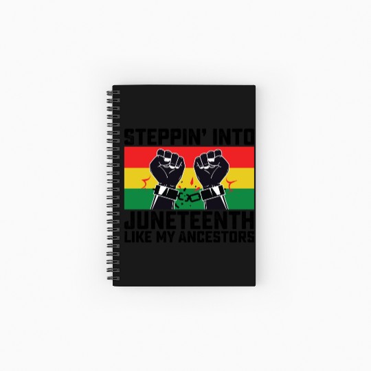 Stepping Into Juneteenth Like My Ancestors Spiral Notebooks   Ruled Line