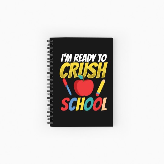 I'm Ready To Crush School Back To School Pupil Spiral Notebooks   Ruled Line