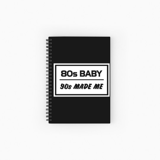 8os baby 90s MADE ME Spiral Notebooks   Ruled Line