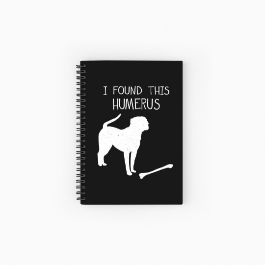 I Found This Humerus Funny Dog Lover Spiral Notebooks   Ruled Line