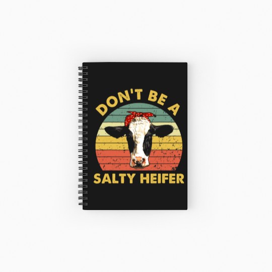 Dont Be A Salty Heifer Cow Funny Cattle Farmer Spiral Notebooks   Ruled Line