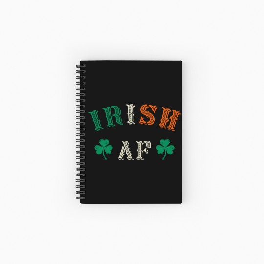 Irish Af Funny St Patricks Day Drinking Spiral Notebooks   Ruled Line