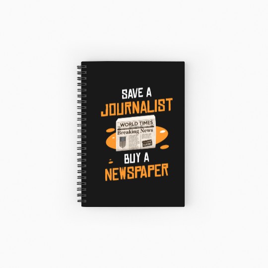 Save A Journalist Buy A Newspaper Writer Spiral Notebooks   Ruled Line