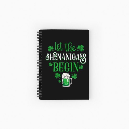 Let The Shenanigans Begin St Patricks Day Drinking Spiral Notebooks   Ruled Line