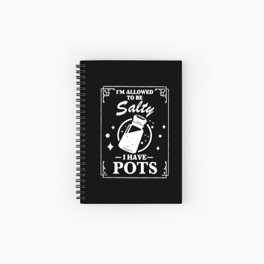 I'm Allowed To Salty I Have Pots Spiral Notebooks   Ruled Line