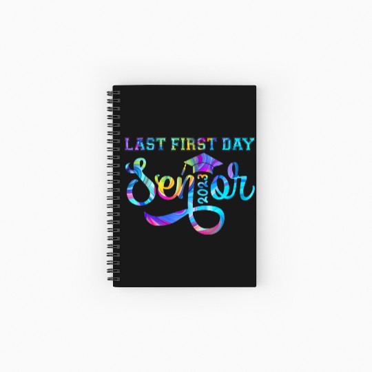 My Last First Day Senior Class Of 2023 s Back to S Spiral Notebooks   Ruled Line