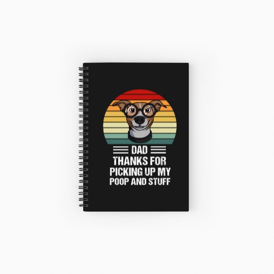 Happy Father'S Day Dog Dad ThanFor Picking Up My P Spiral Notebooks   Ruled Line