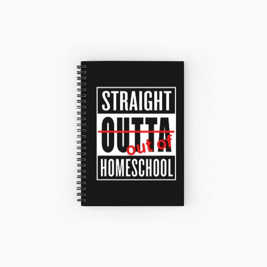 Straight Outta Homeschool Funny Graduation Spiral Notebooks   Ruled Line