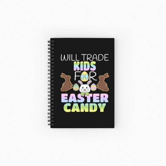 Will Trade For Easter Candy Parents Spiral Notebooks   Ruled Line