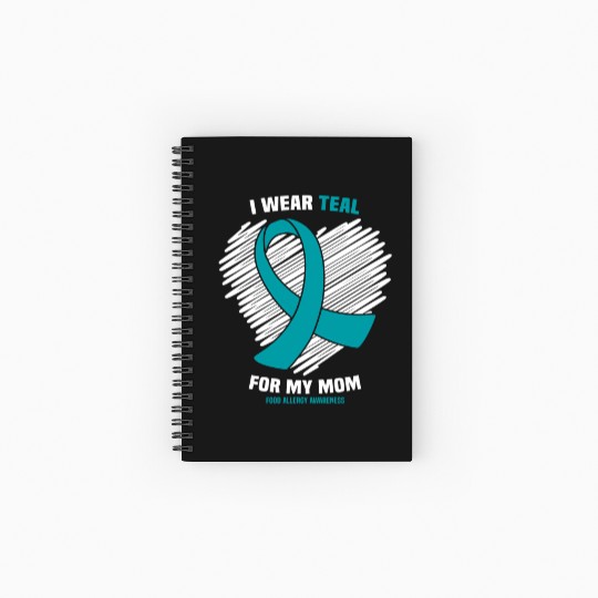 I Wear Teal For My Mom Food Allergy Awareness Spiral Notebooks   Ruled Line