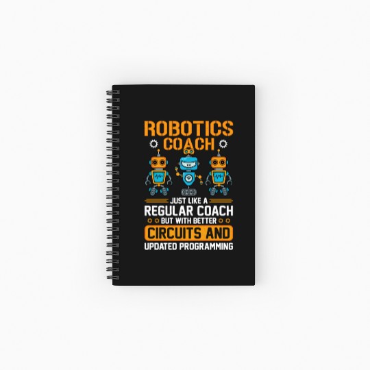 Robotics Coach Robotics Engineer Robot Combat Batt Spiral Notebooks   Ruled Line