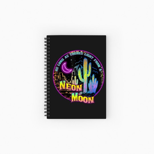As Long As Theres Light From A Neon Moon Country Spiral Notebooks   Ruled Line