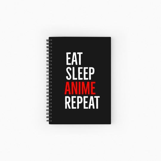 Eat Sleep Anime Repeat Spiral Notebooks   Ruled Line