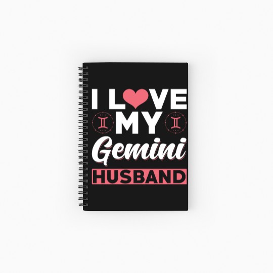 I love my Gemini Husband Spiral Notebooks   Ruled Line