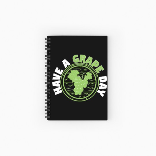 Have A Grape Day Spiral Notebooks   Ruled Line