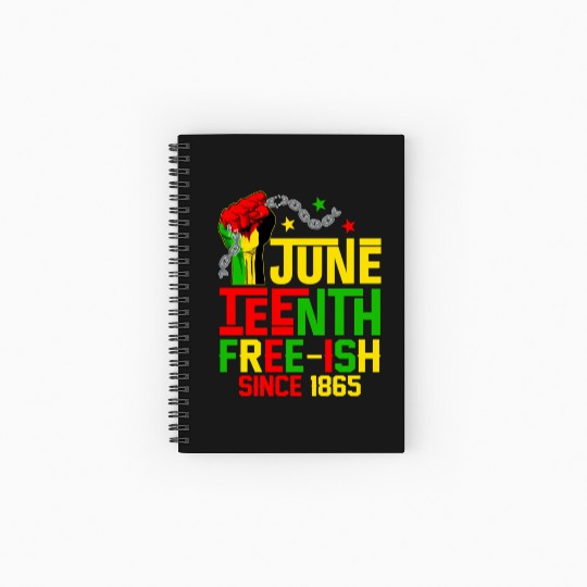 Juneteenth Free-Ish Since 1865 Celebrate Black Fre Spiral Notebooks   Ruled Line