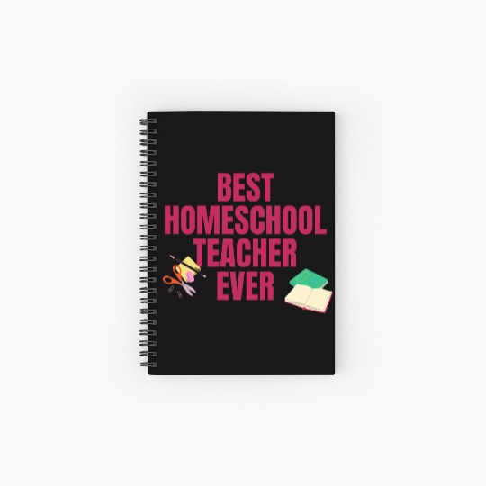 Best Homeschool Teacher Ever Spiral Notebooks   Ruled Line