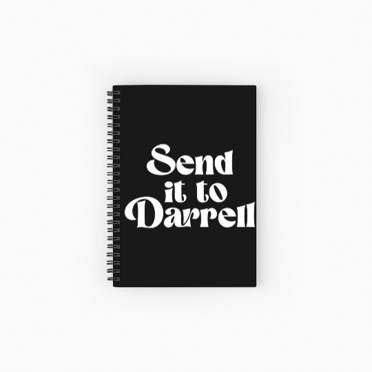 Send It To Darrell Send It To Daryl Send It To Dar Spiral Notebooks   Ruled Line