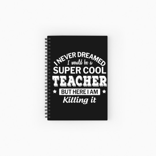 Funny Super Cool Teacher Spiral Notebooks   Ruled Line