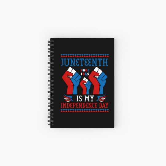 Juneteenth Is My Independence Day Since 1865 Red Spiral Notebooks   Ruled Line