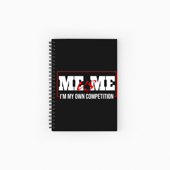 Me Vs Me I'M My Own Competition Spiral Notebooks   Ruled Line