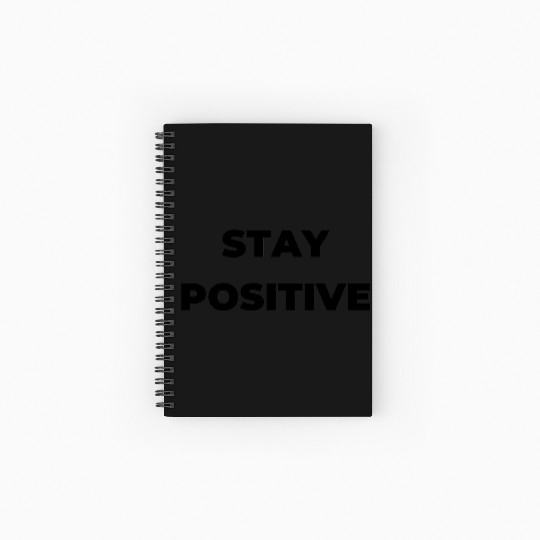 Stay positive inspirational Spiral Notebooks   Ruled Line