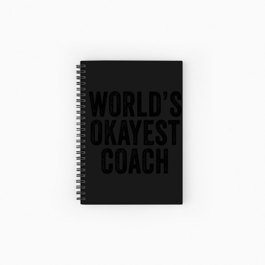 World'S Okayest Coach Sports Coaching Spiral Notebooks   Ruled Line