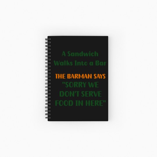 Unexpected Encounter: When a Sandwich Enters a Bar Spiral Notebooks   Ruled Line