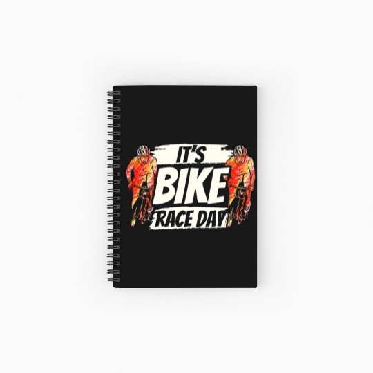 It's Bike Race Day Racer Racing Bicycle Cycling Spiral Notebooks   Ruled Line
