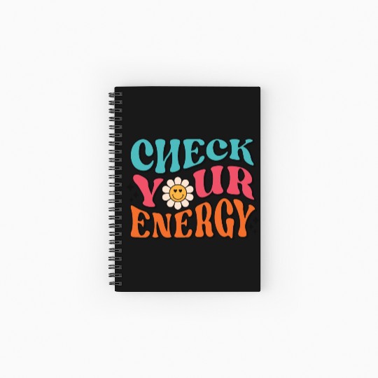 Check Your Energy - Positive Thinking Spiral Notebooks   Ruled Line