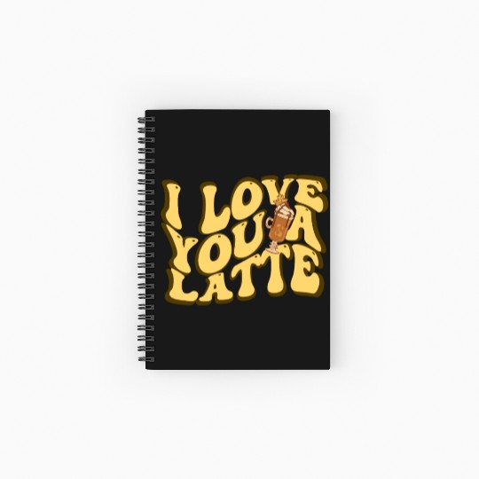 I Love You A Latte Couples Romance Spiral Notebooks   Ruled Line