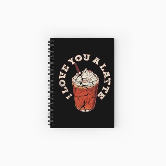 I Love You A Latte Couples Romance Spiral Notebooks   Ruled Line