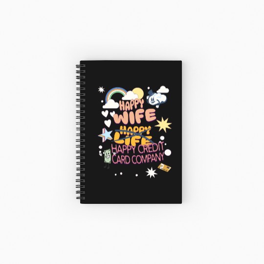 Happy Wife Happy Credit Card Company Spiral Notebooks   Ruled Line