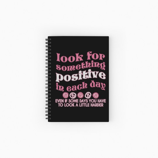Look For Something Positive In Each Day Pinky Spiral Notebooks   Ruled Line