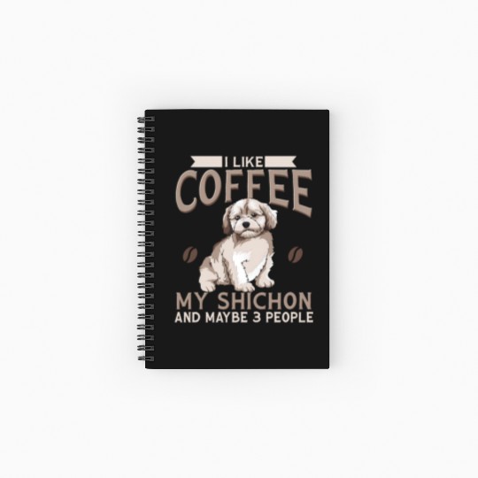 Shichon Dog I Like Coffee My Shichon And Maybe 3 P Spiral Notebooks   Ruled Line