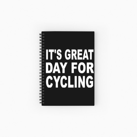 It s Great Day For Cycling Spiral Notebooks   Ruled Line