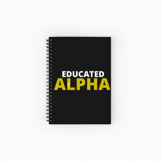 Educated Alpha 1906 Apa Fraternity For Spiral Notebooks   Ruled Line
