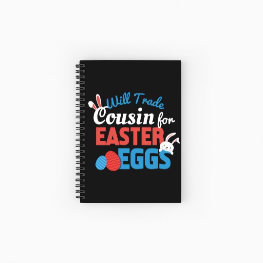 Will Trade Cousin Happy Easter Bunny Ears Eggs Hun Spiral Notebooks   Ruled Line