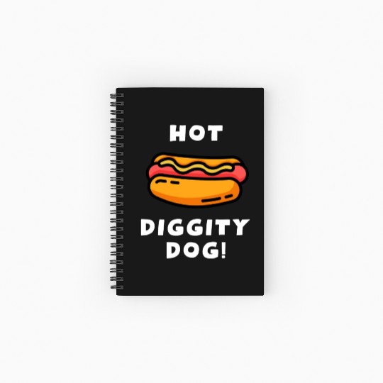 Hot Diggity Dog! Funny Toddler Hot Dog Saying Spiral Notebooks   Ruled Line