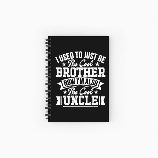 I Used To Just Be The Cool Brother Now I m Also Spiral Notebooks   Ruled Line