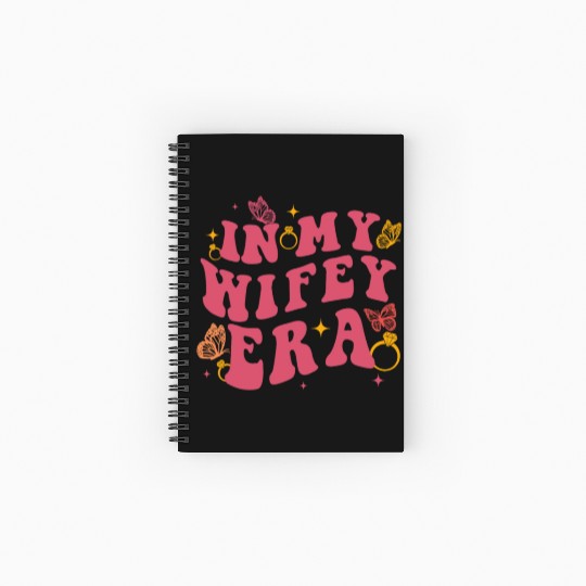 In my Wifey-era in my engagement era Bride-to-be Spiral Notebooks   Ruled Line